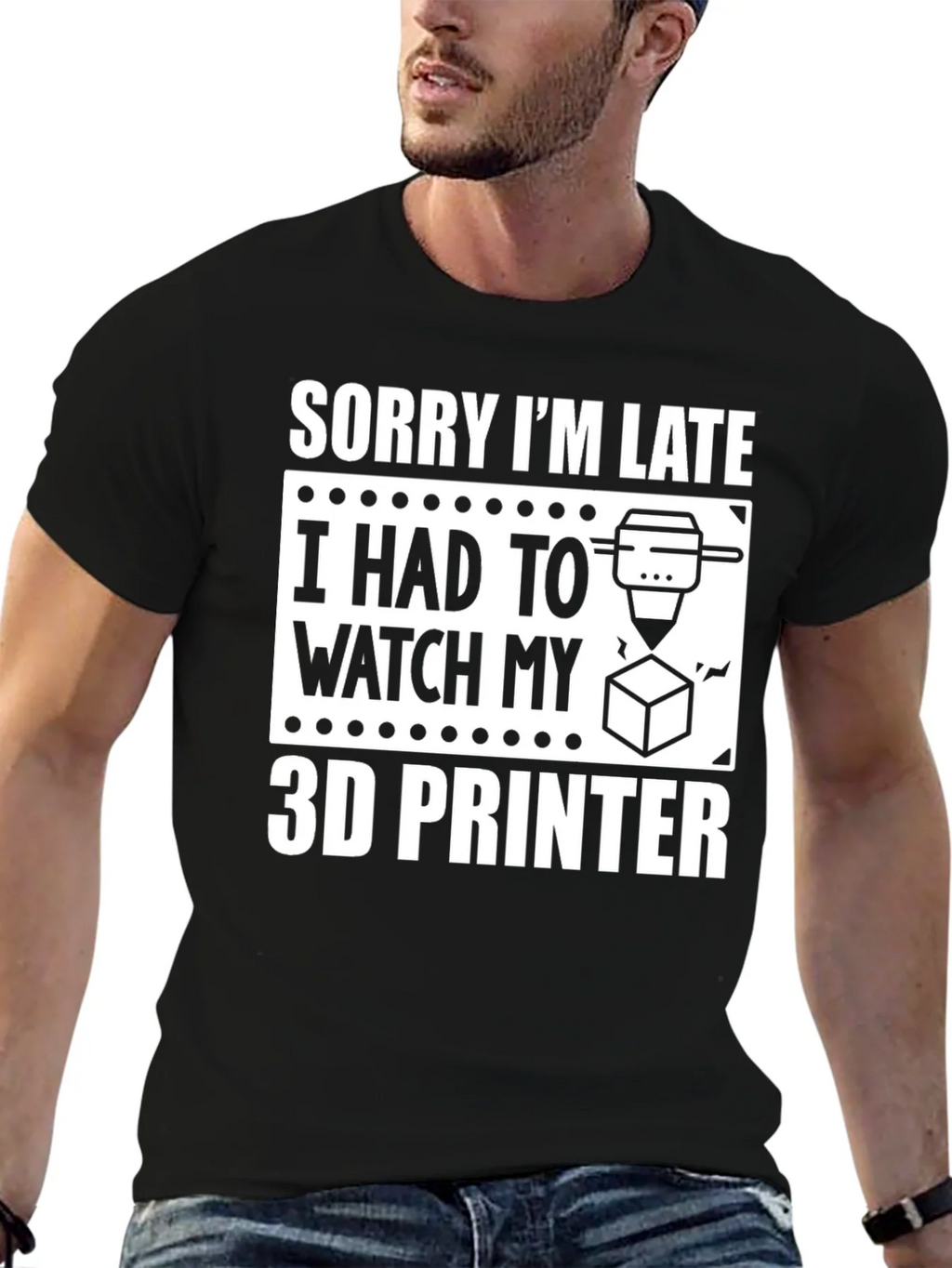 Sorry Im Late 3D Printer T-Shirt product image 9