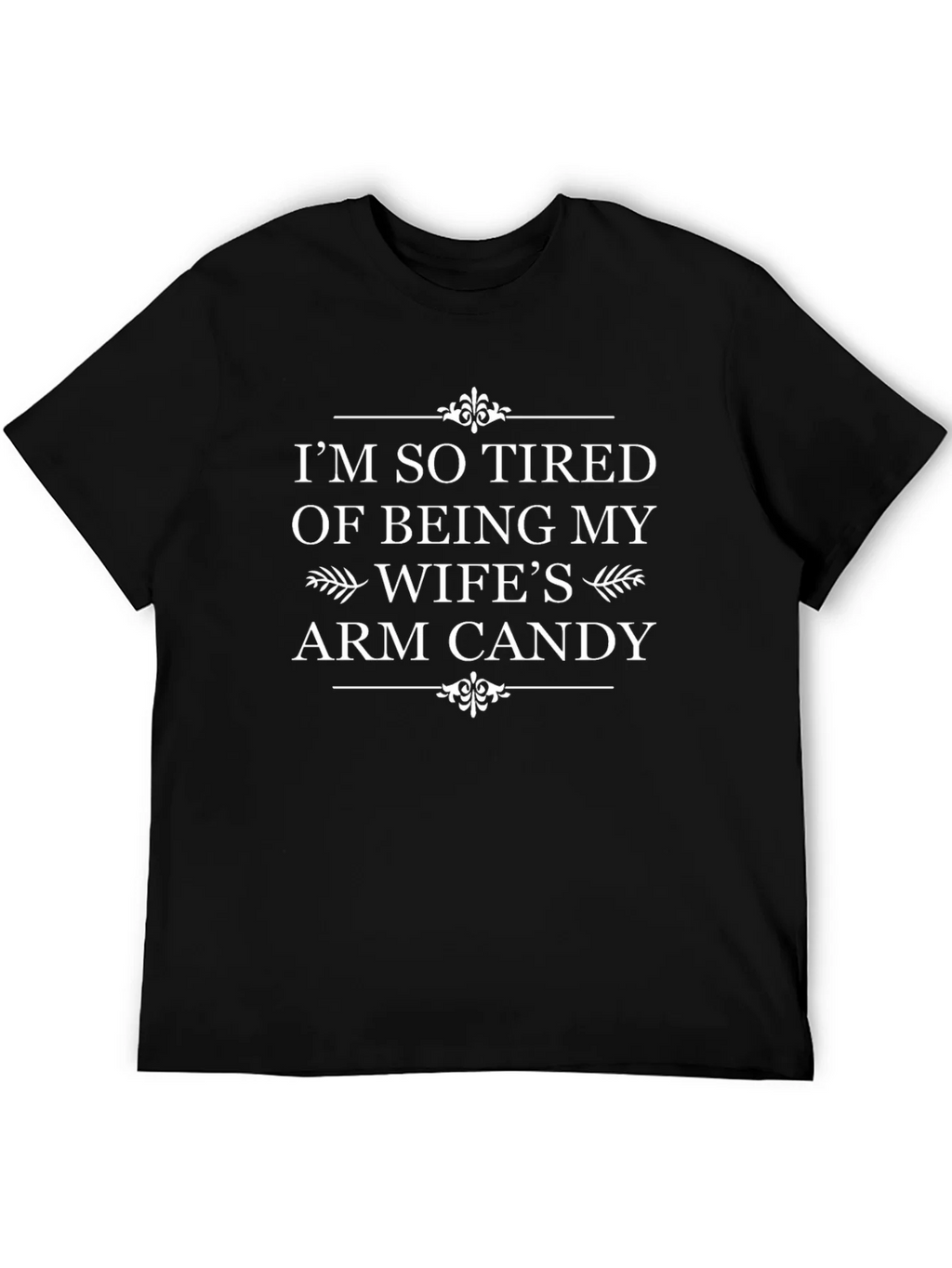 Funny Wifes Arm Candy Mens T-Shirt product image 5