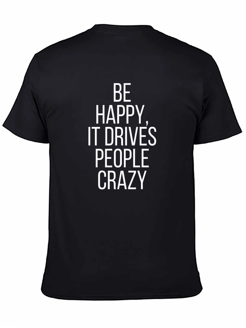Be Happy T-Shirt - Motivational Graphic Tee product image 4