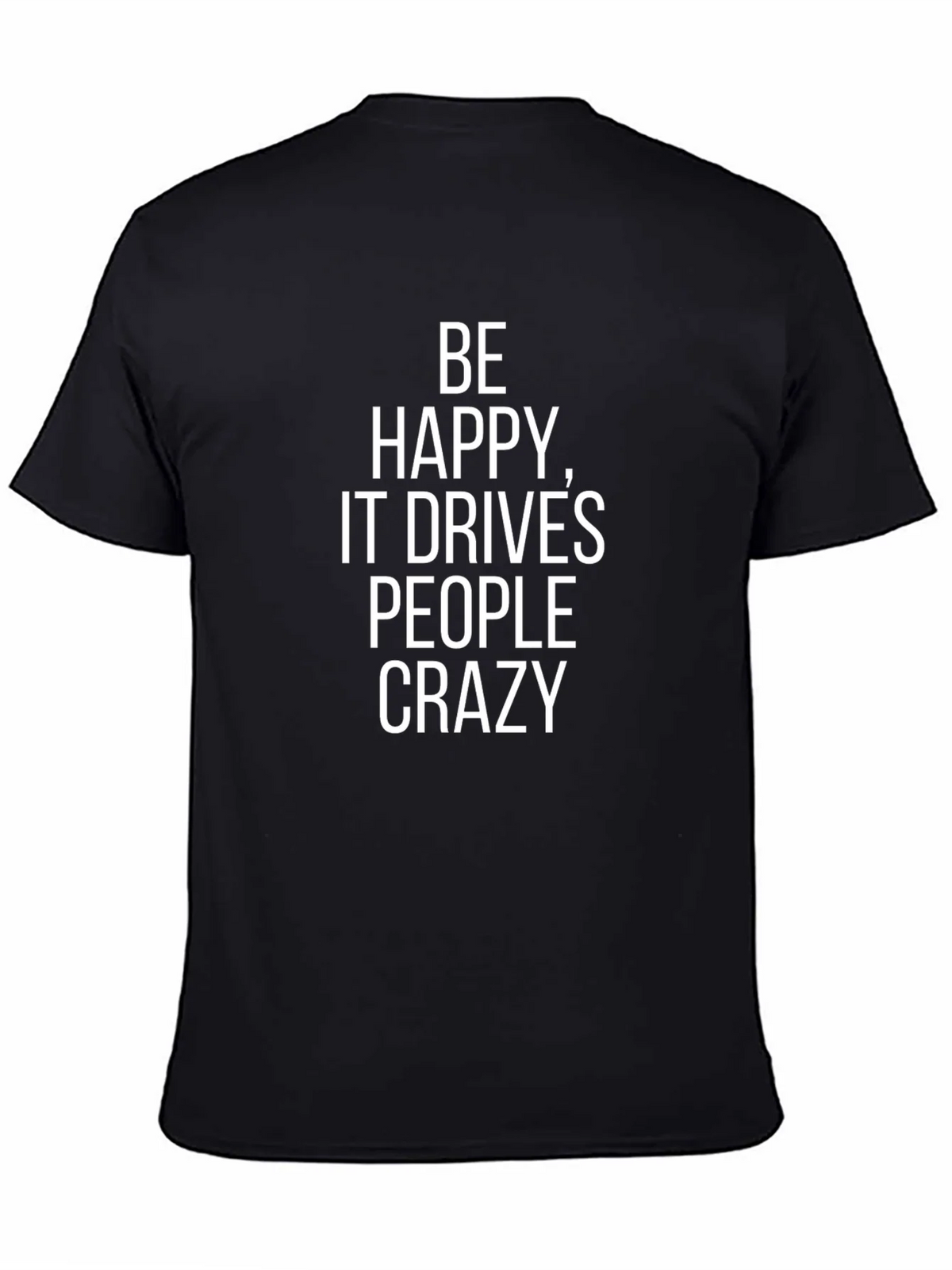 Be Happy T-Shirt - Motivational Graphic Tee product image 4