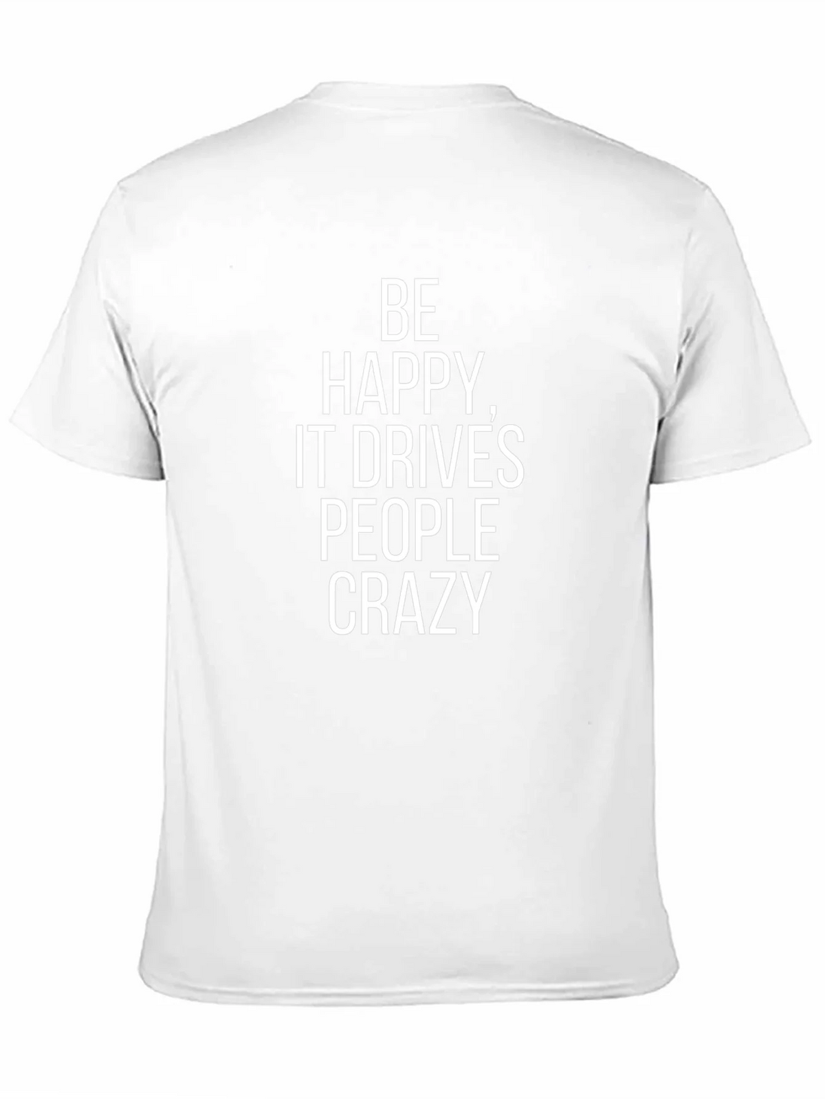 Be Happy T-Shirt - Motivational Graphic Tee product image 10