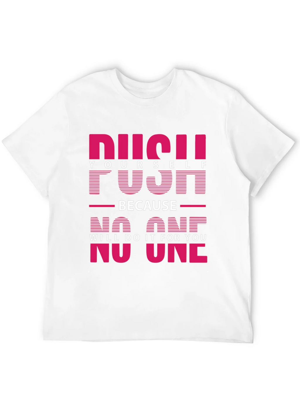 Motivational Push Yourself Graphic Tee product image 3