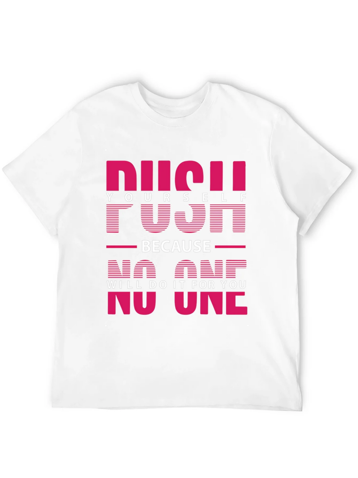 Motivational Push Yourself Graphic Tee product image 3