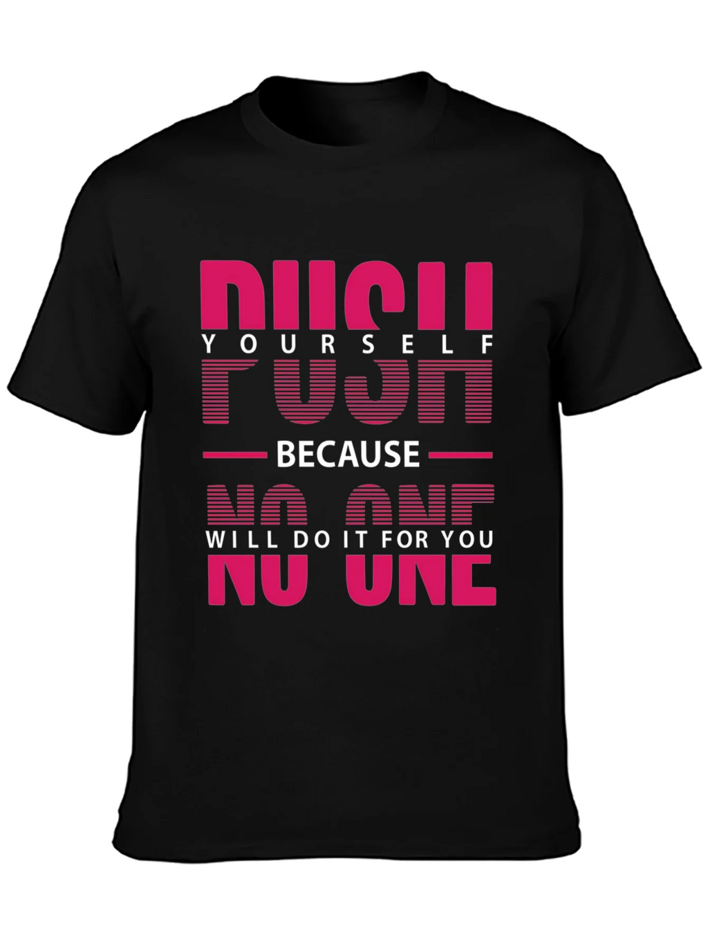 Motivational Push Yourself Graphic Tee product image 6