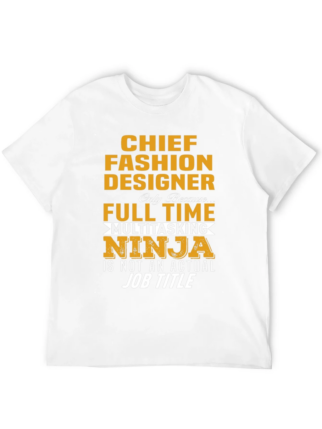 Chief Fashion Designer Novelty T-Shirt product image 11