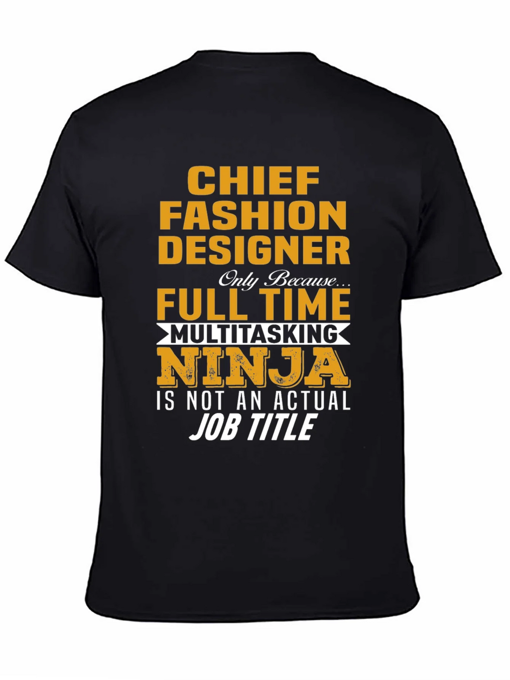 Chief Fashion Designer Novelty T-Shirt product image 4