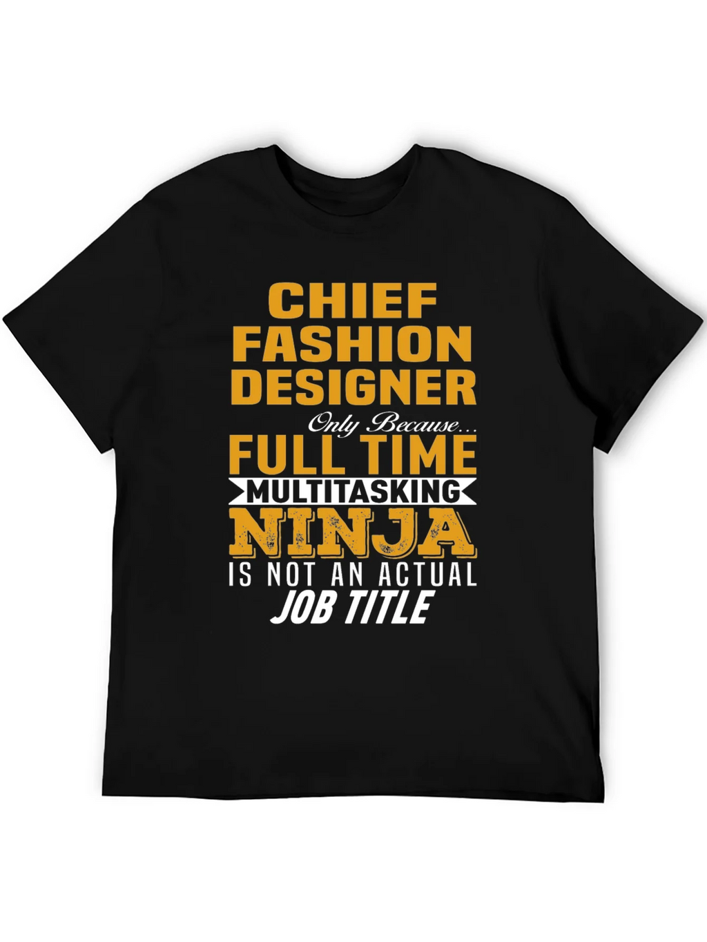 Chief Fashion Designer Novelty T-Shirt product image 5