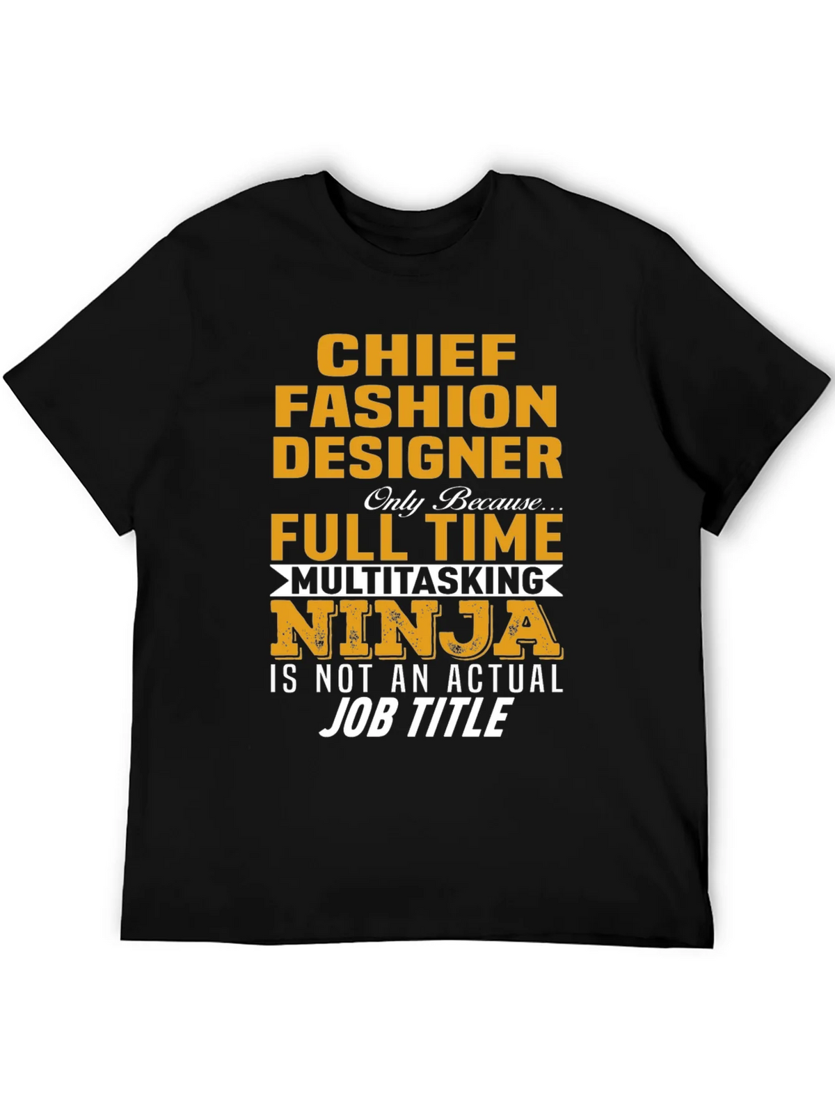 Chief Fashion Designer Novelty T-Shirt product image 5