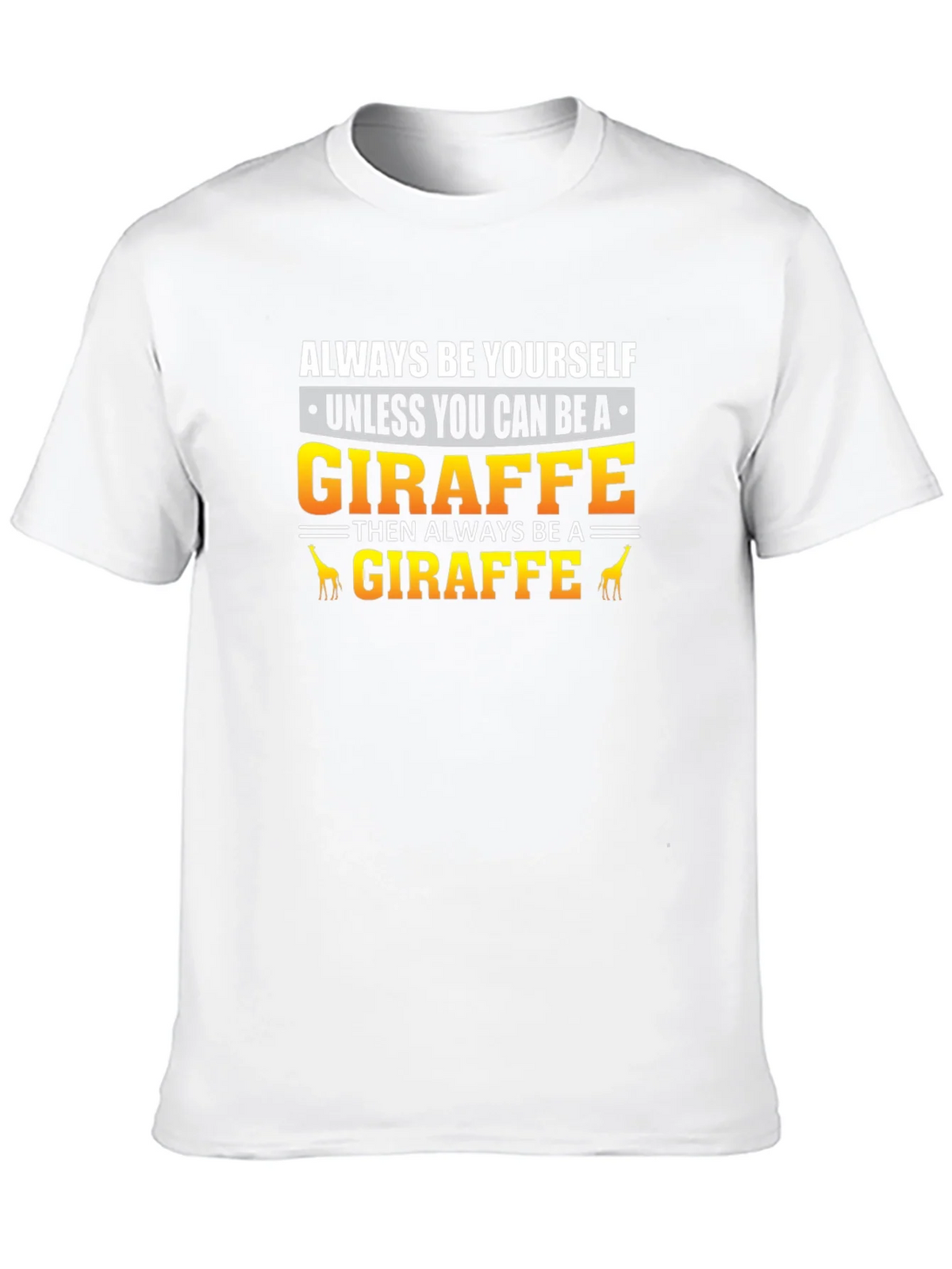 Always Be Yourself Giraffe T-Shirt product image 9