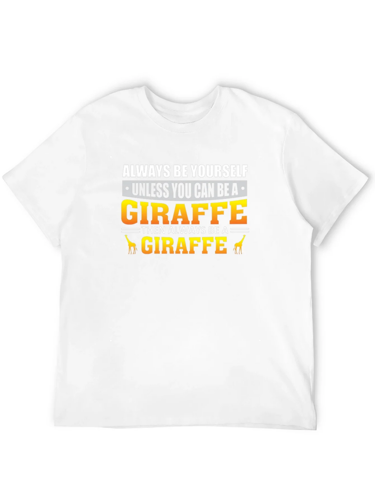 Always Be Yourself Giraffe T-Shirt product image 11