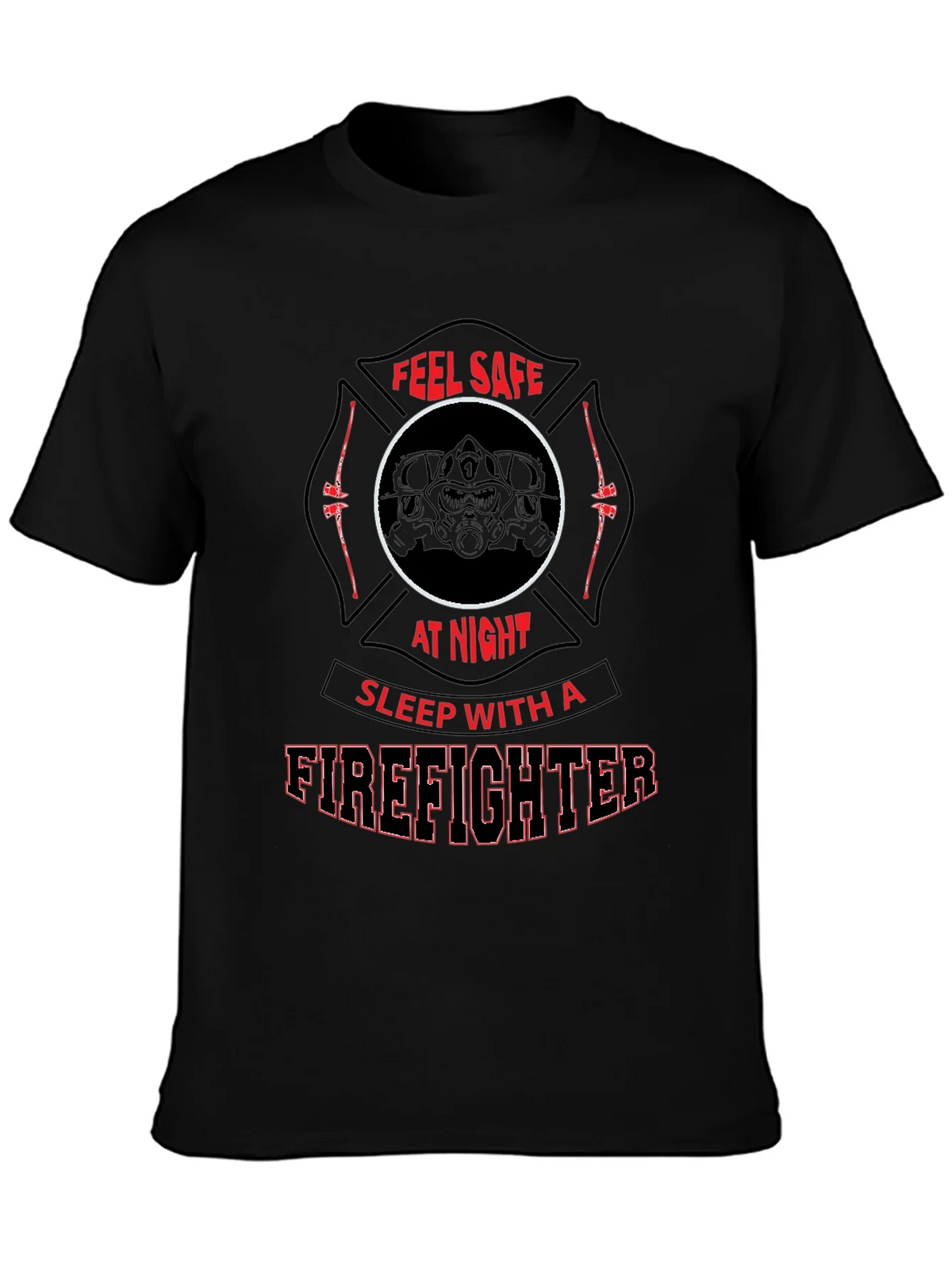Feel Safe Firefighter T-Shirt product image 6