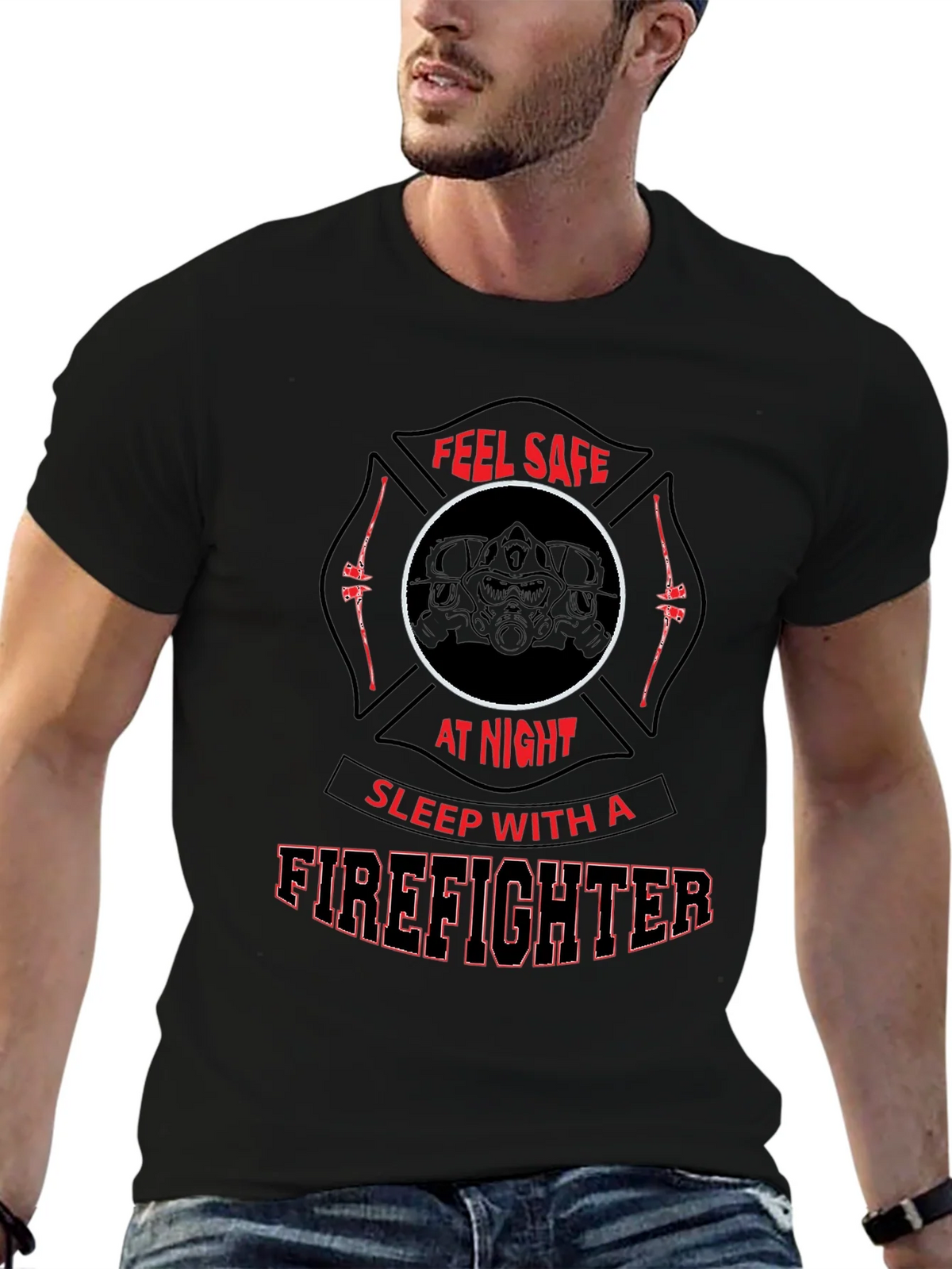 Feel Safe Firefighter T-Shirt product image 9