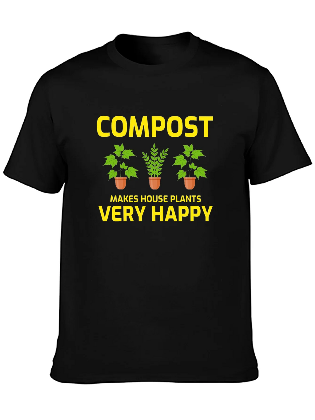 Compost Makes House Plants Very Happy T-Shirt product image 3