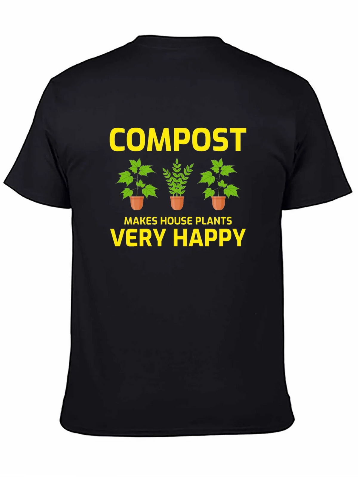 Compost Makes House Plants Very Happy T-Shirt product image 4