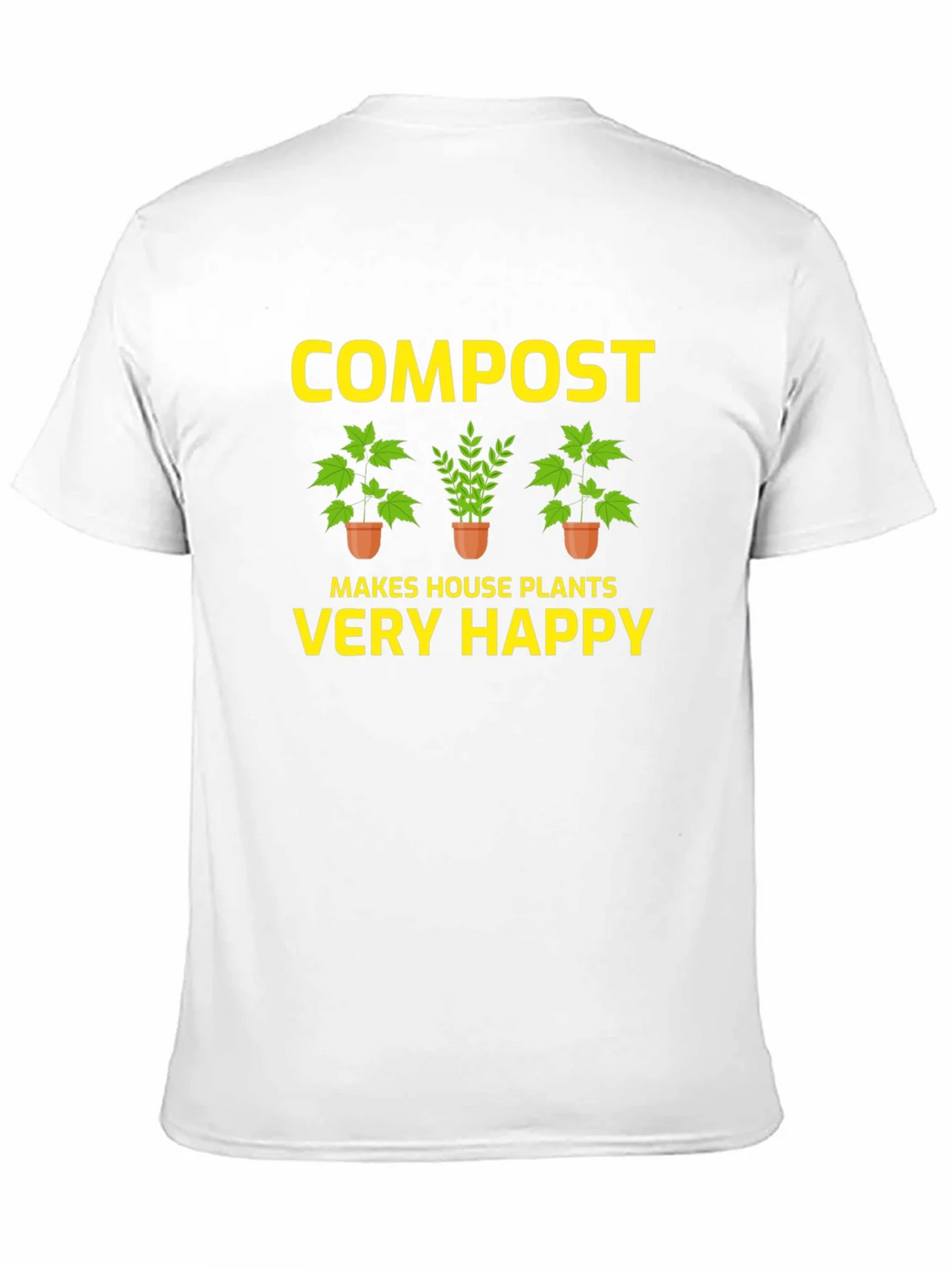 Compost Makes House Plants Very Happy T-Shirt product image 10