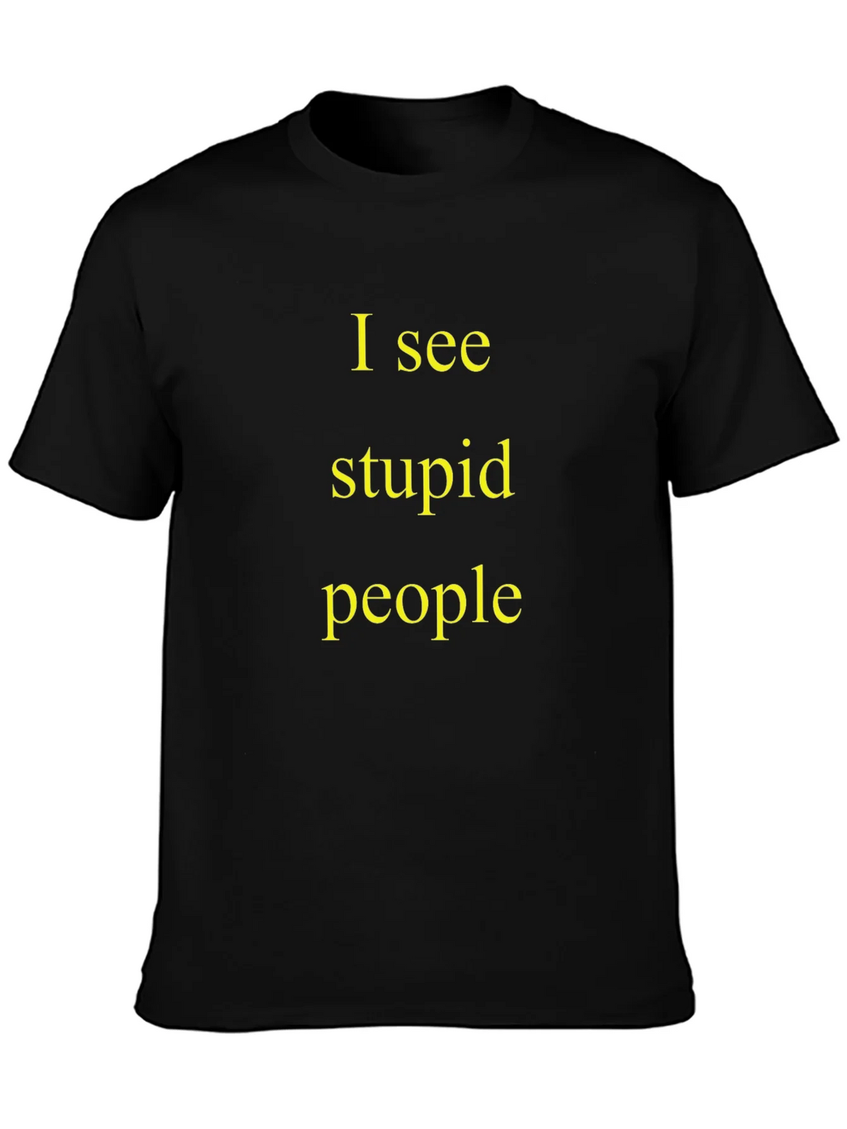 I See Stupid People Black T-Shirt product image 3