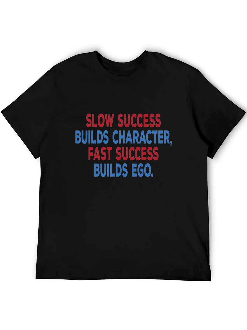 Slow Success Fast T-Shirt product image 5