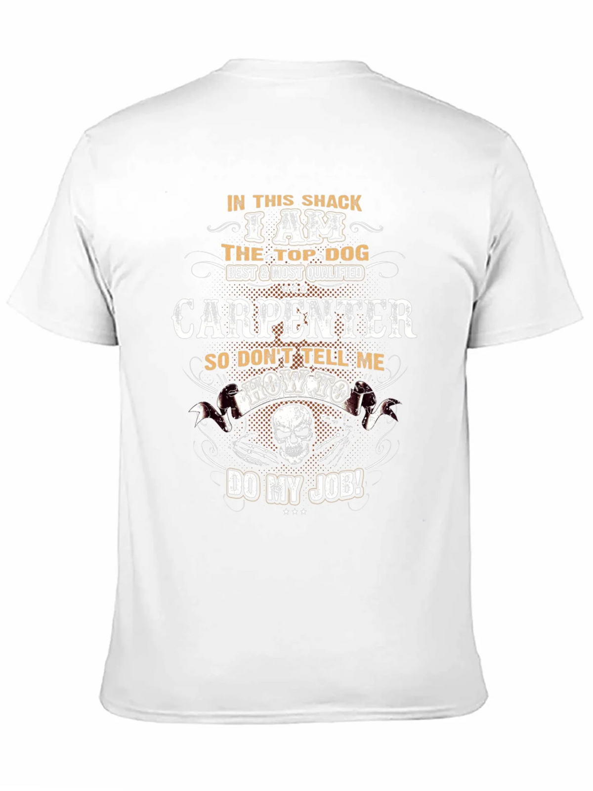 Carpenter T-Shirt: Top Dog Best Qualified Tee product image 2