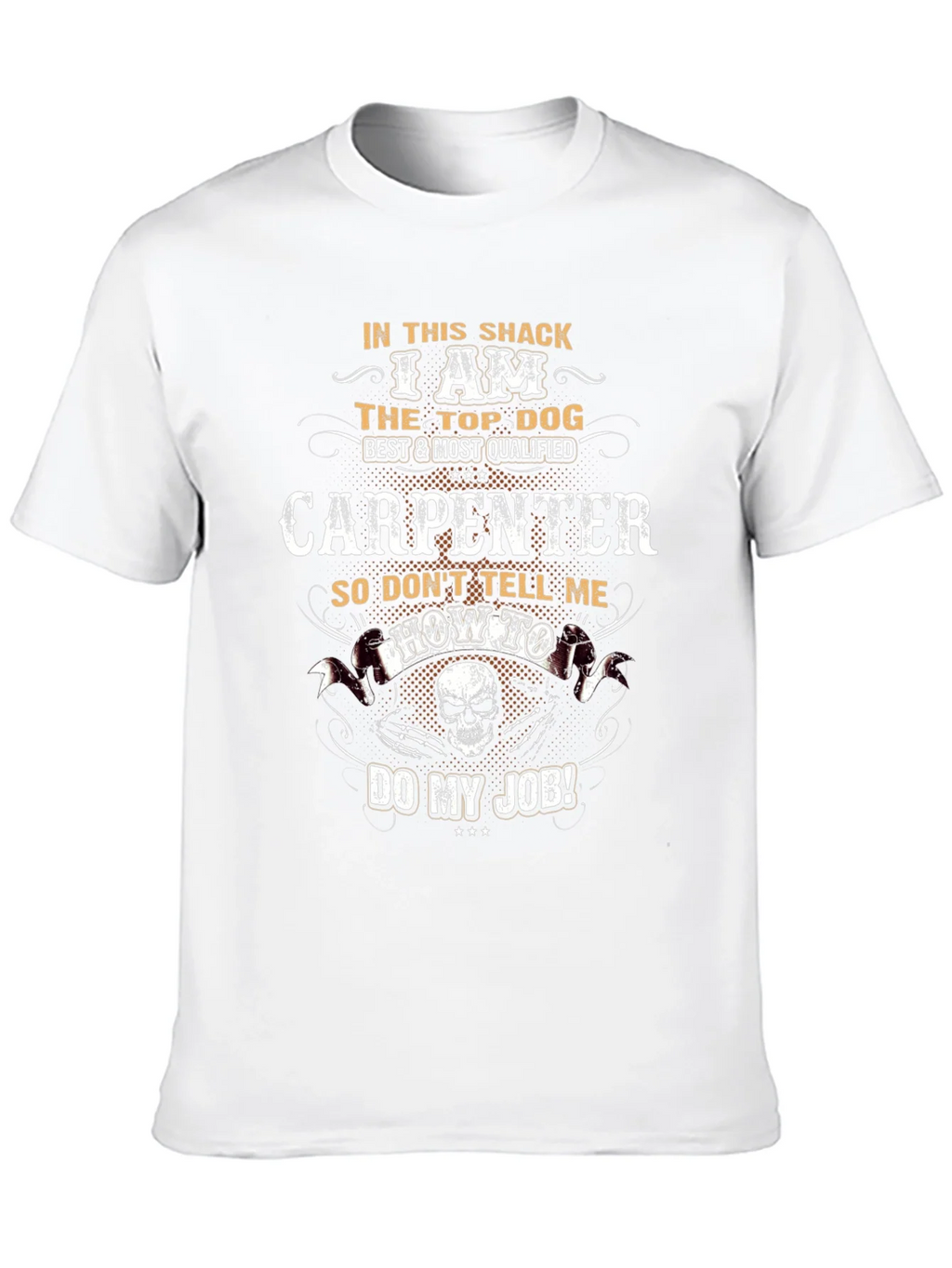 Carpenter T-Shirt: Top Dog Best Qualified Tee product image 12