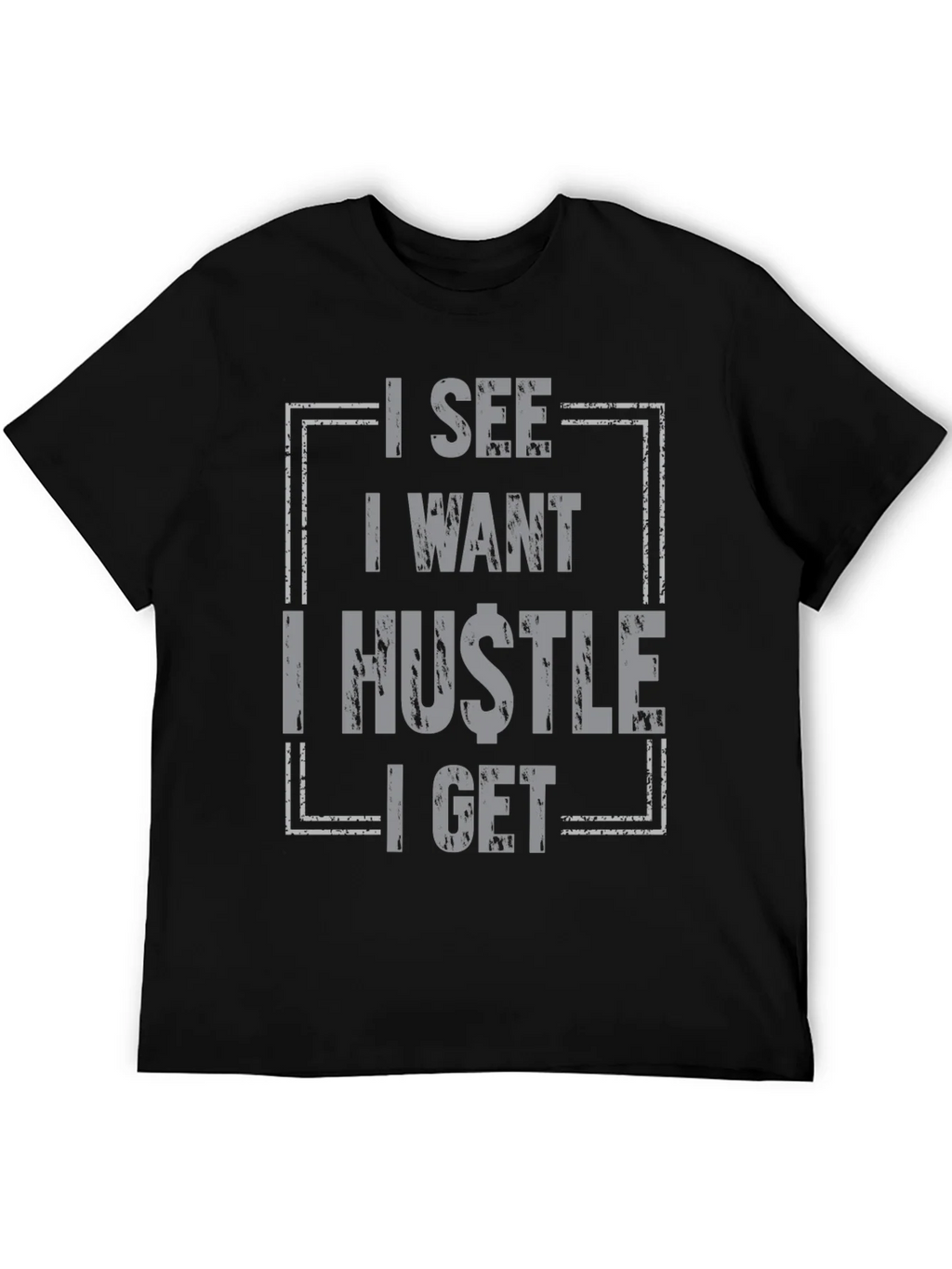 I See I Want I Hustle I Get Graphic Tee - Black product image 5