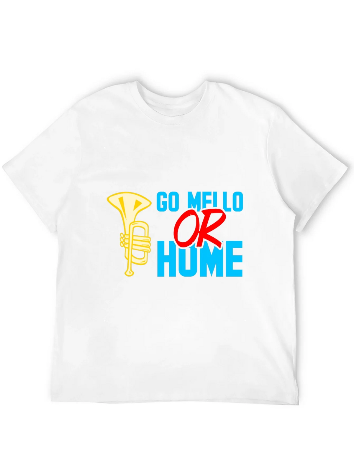Go Mello or Go Home T-Shirt product image 11