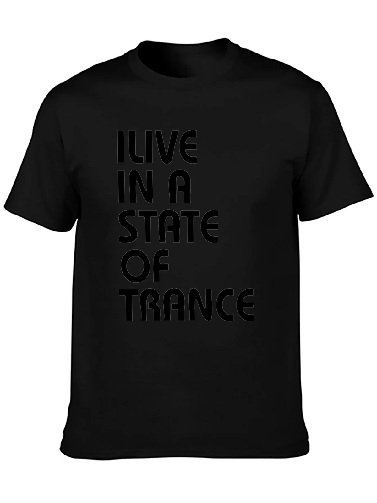 I Live in a State of Trance Black T-Shirt product image 3