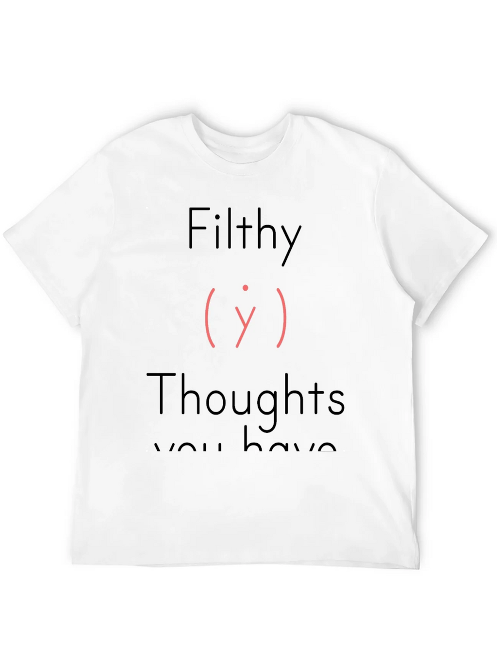 Filthy Thoughts T-Shirt - Adult Humor Tee product image 3