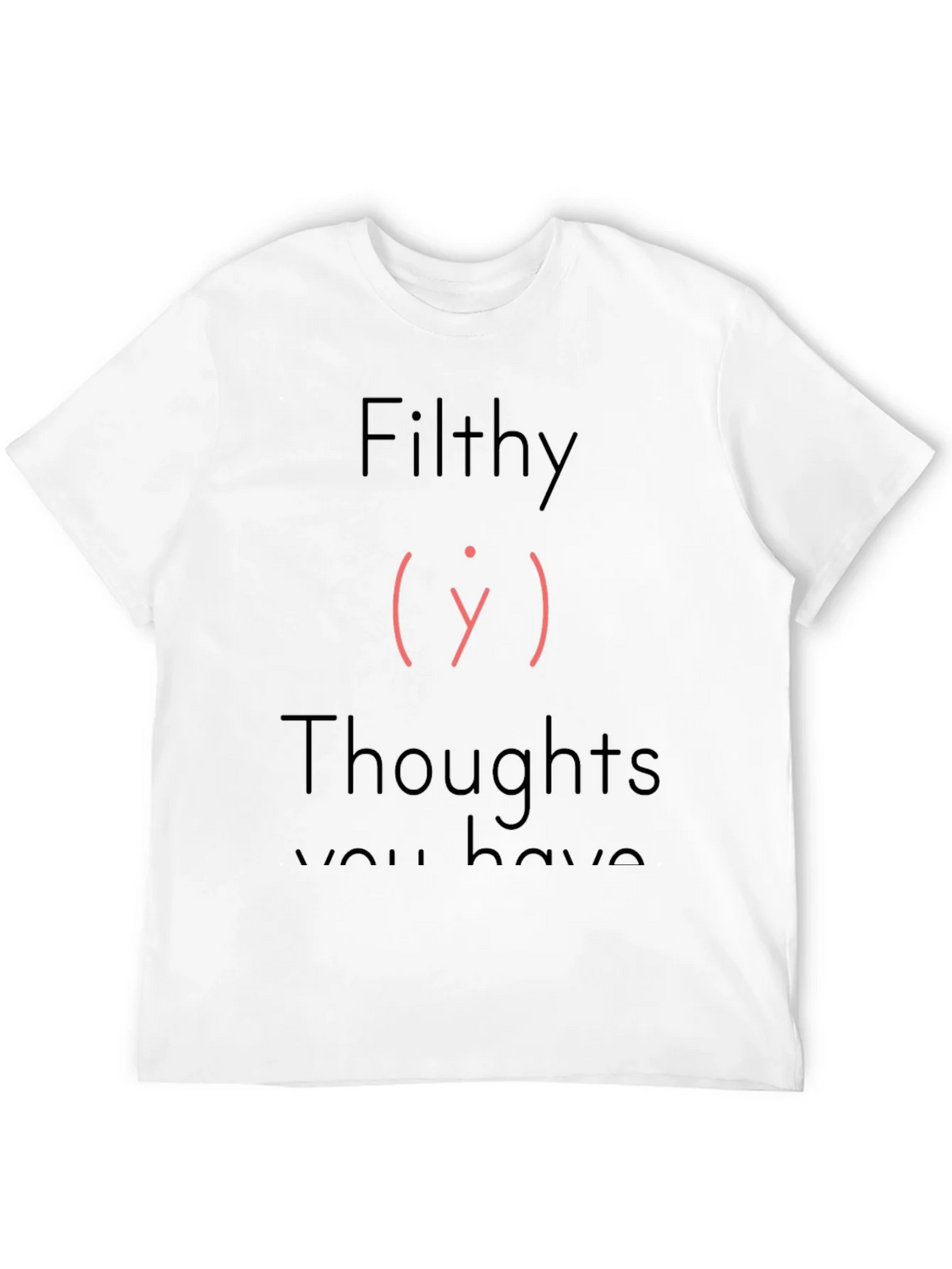 Filthy Thoughts T-Shirt - Adult Humor Tee product image 3