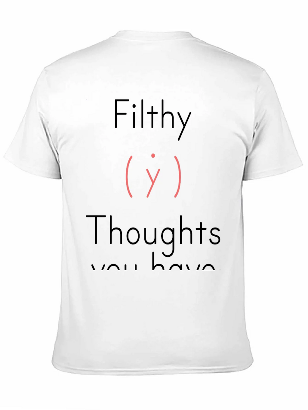 Filthy Thoughts T-Shirt - Adult Humor Tee product image 2