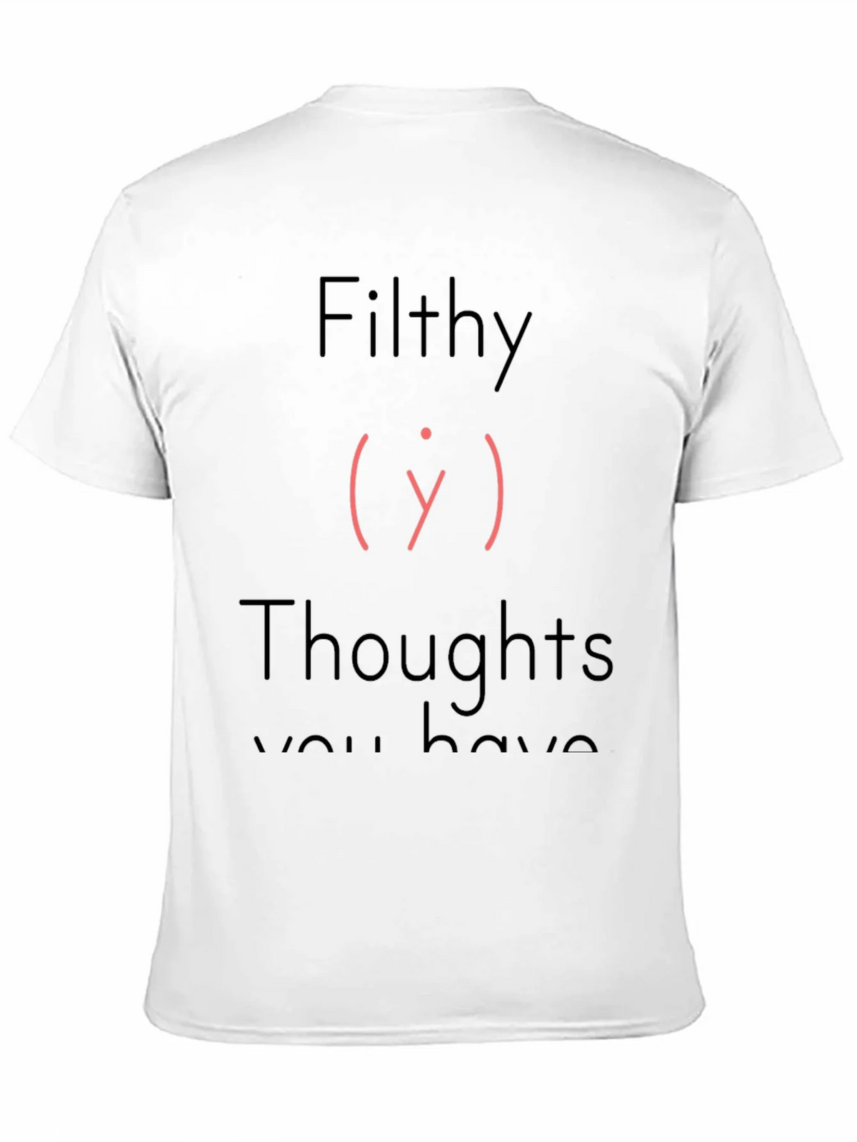 Filthy Thoughts T-Shirt - Adult Humor Tee product image 2