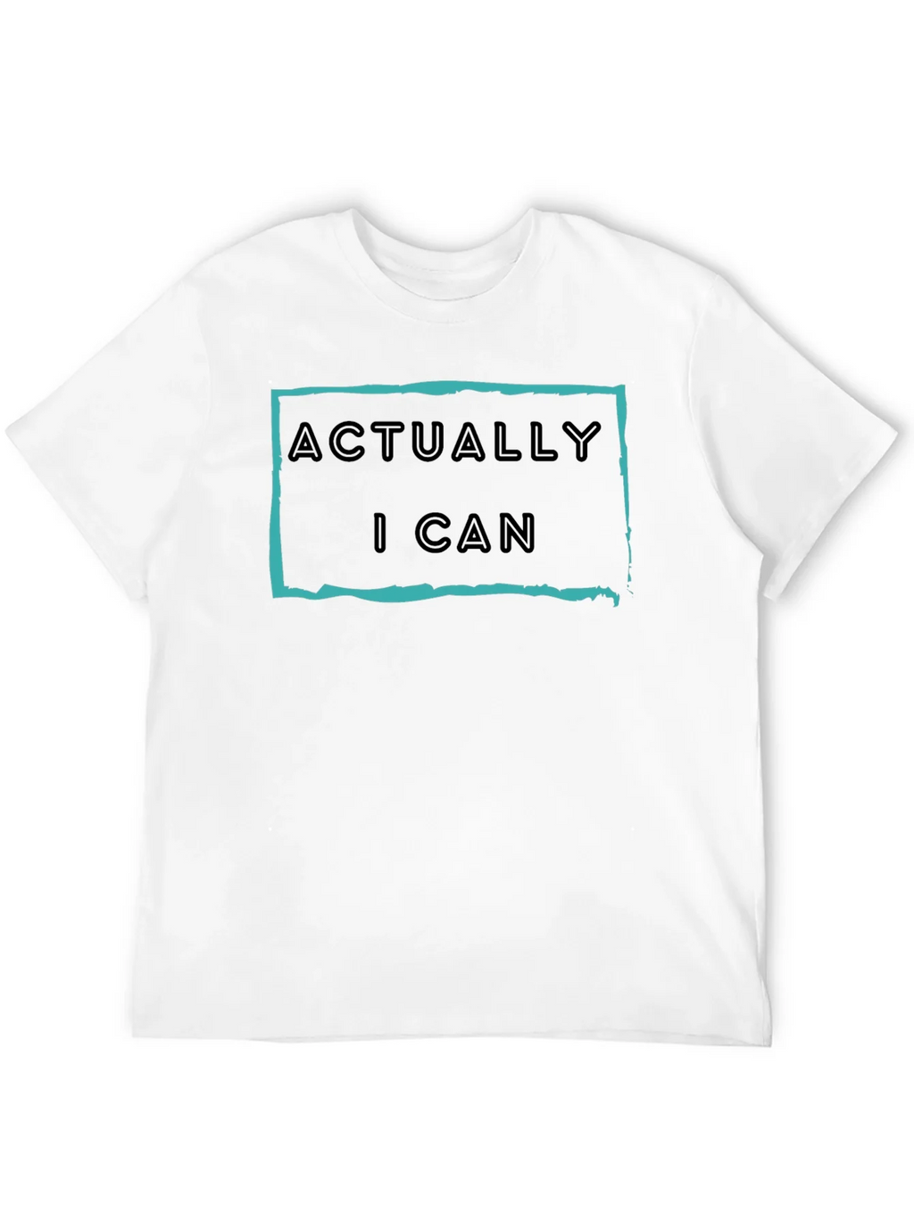 Actually I Can Graphic T-Shirt - Motivational Tee product image 11