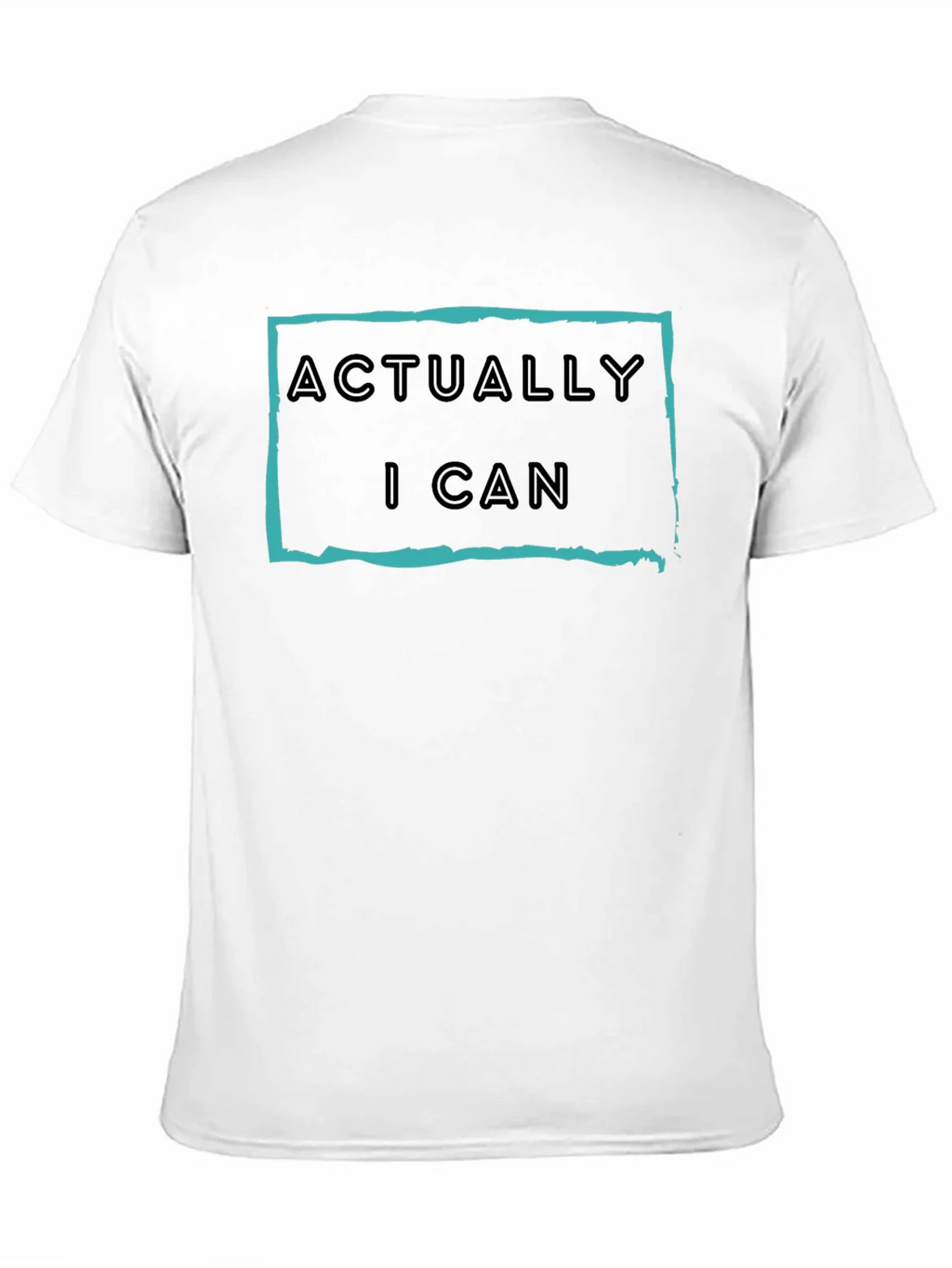 Actually I Can Graphic T-Shirt - Motivational Tee product image 10