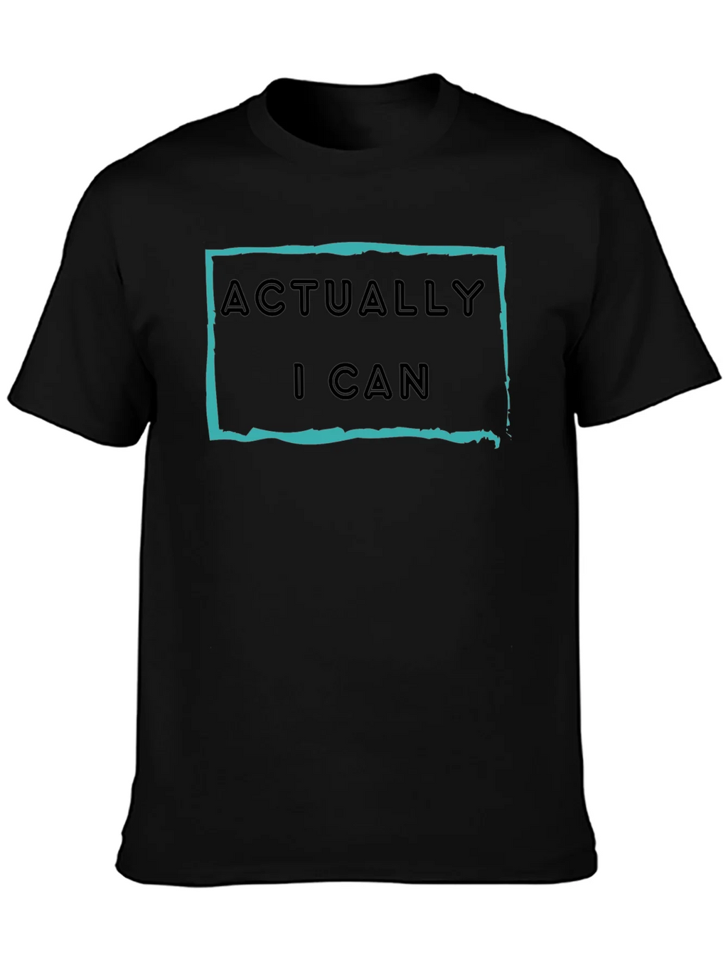 Actually I Can Graphic T-Shirt - Motivational Tee product image 3