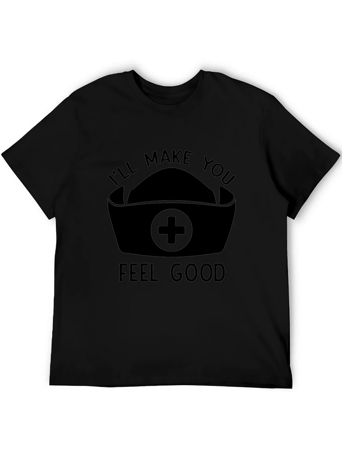 Nurse Humor Graphic T-Shirt - Ill Make You Feel Good product image 8