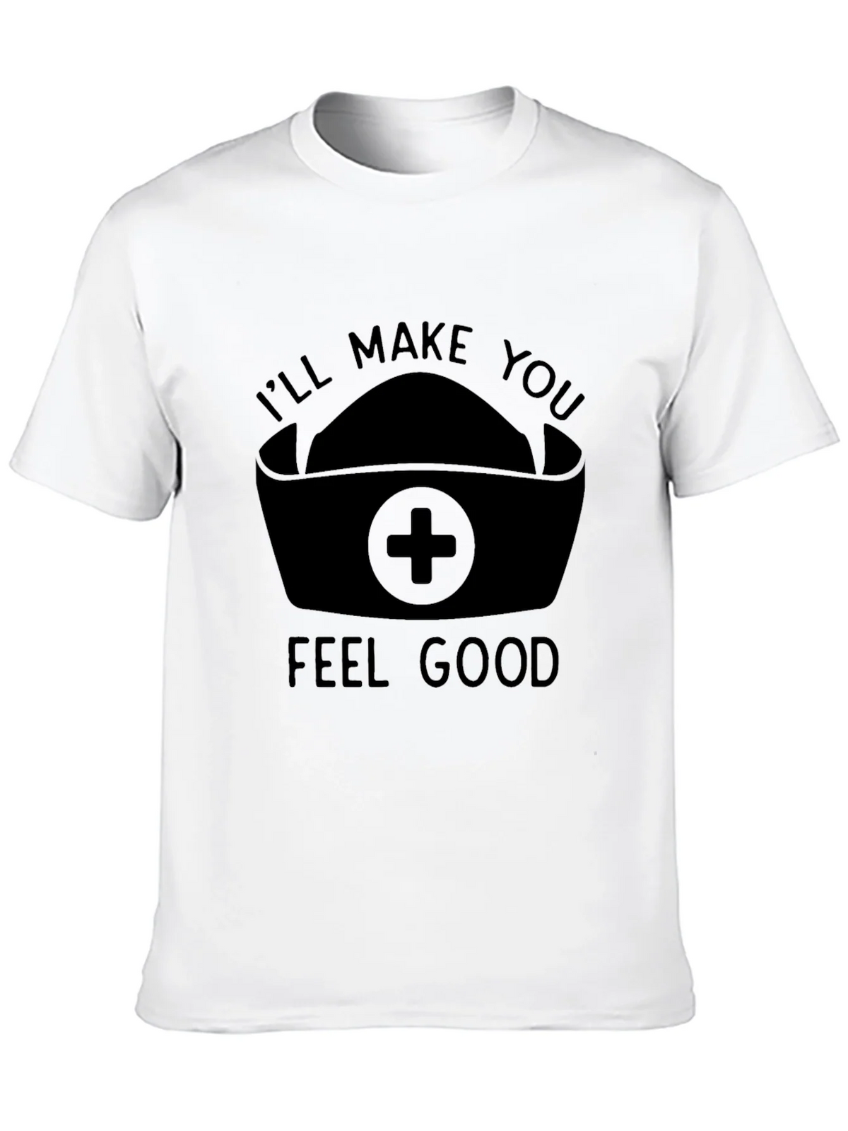 Nurse Humor Graphic T-Shirt - Ill Make You Feel Good product image 12
