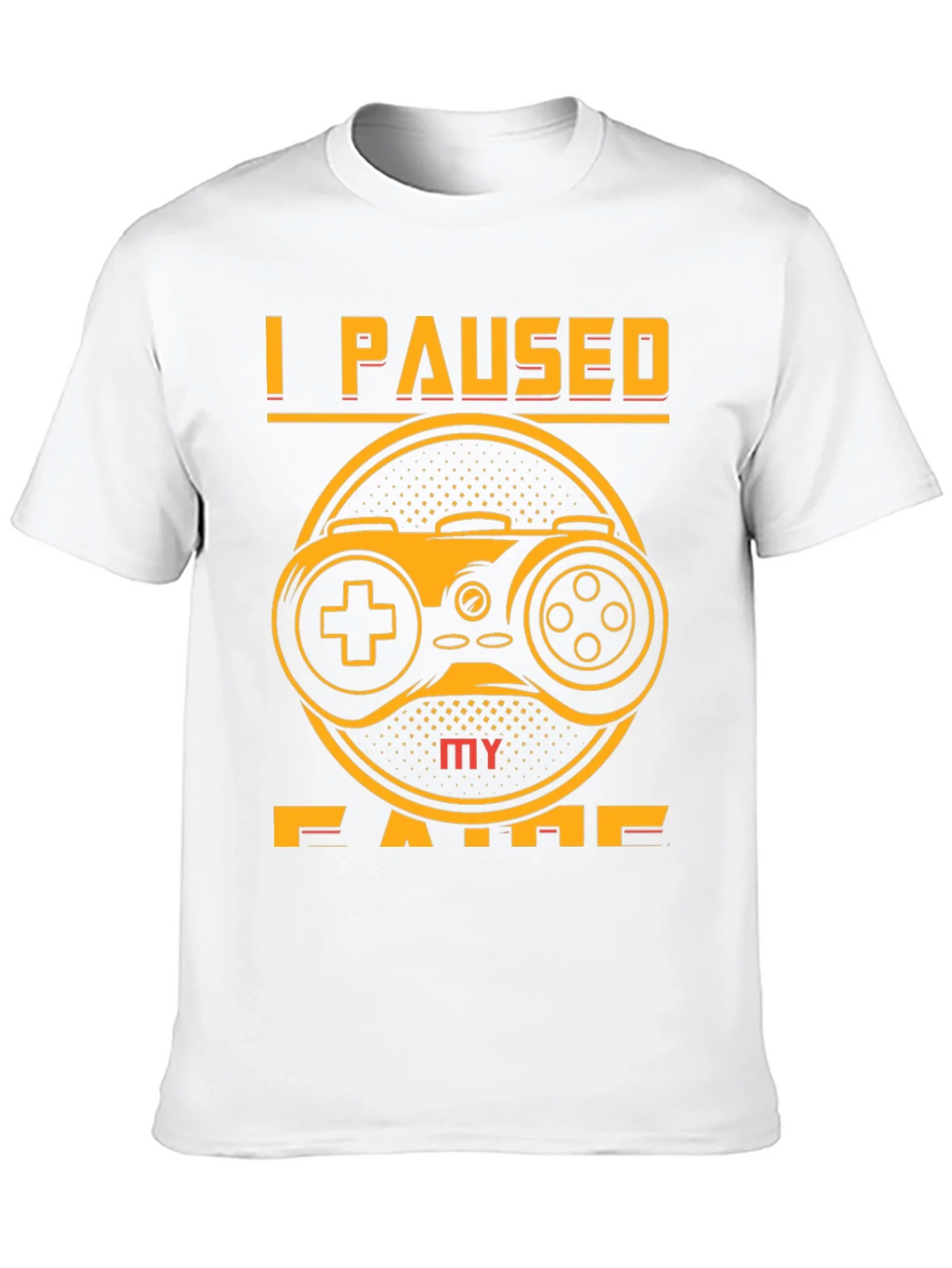 I Paused My Game T-Shirt product image 12