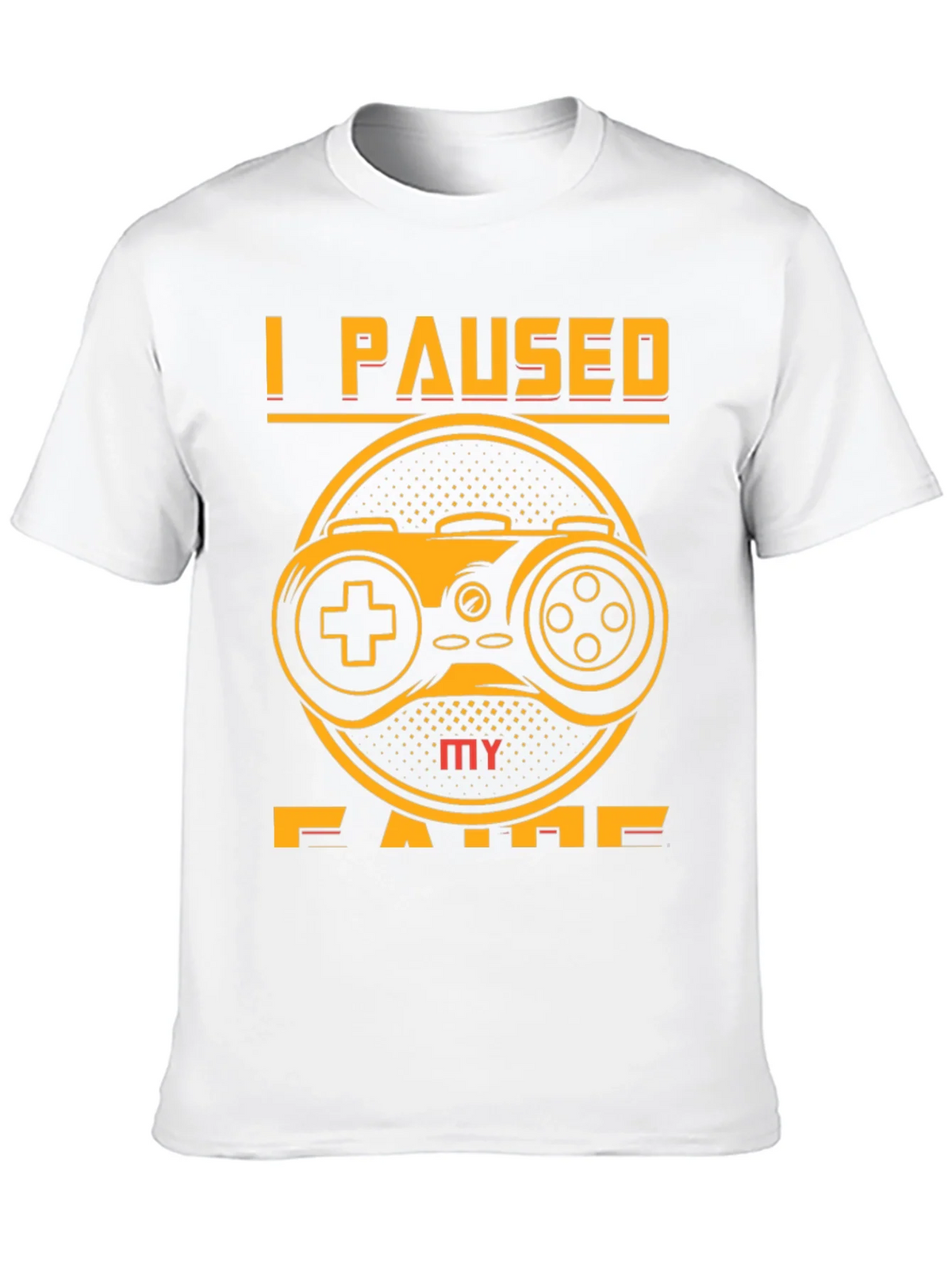 I Paused My Game T-Shirt product image 12