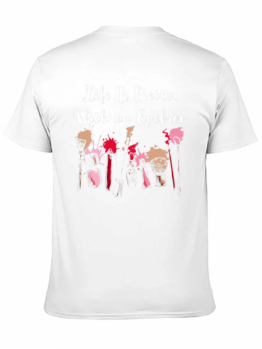 Life is Better With an Eyebrow T-Shirt product image 2