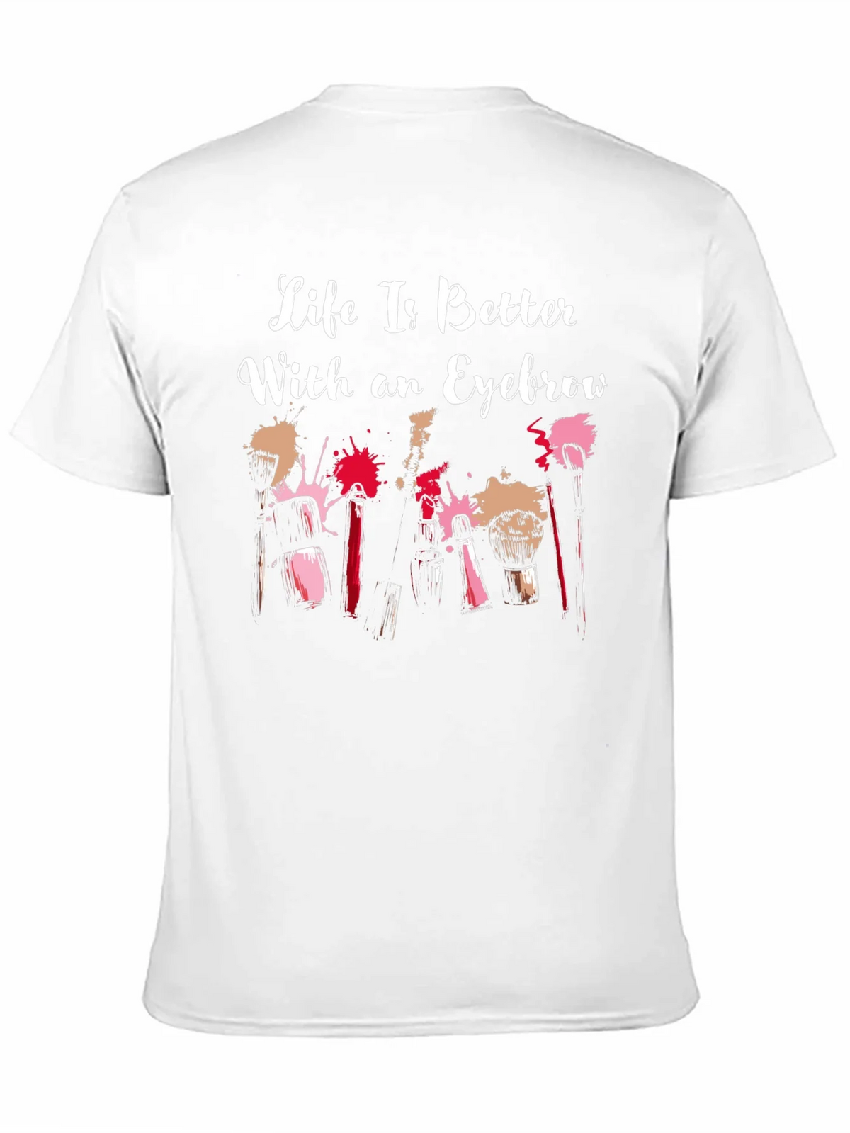 Life is Better With an Eyebrow T-Shirt product image 2