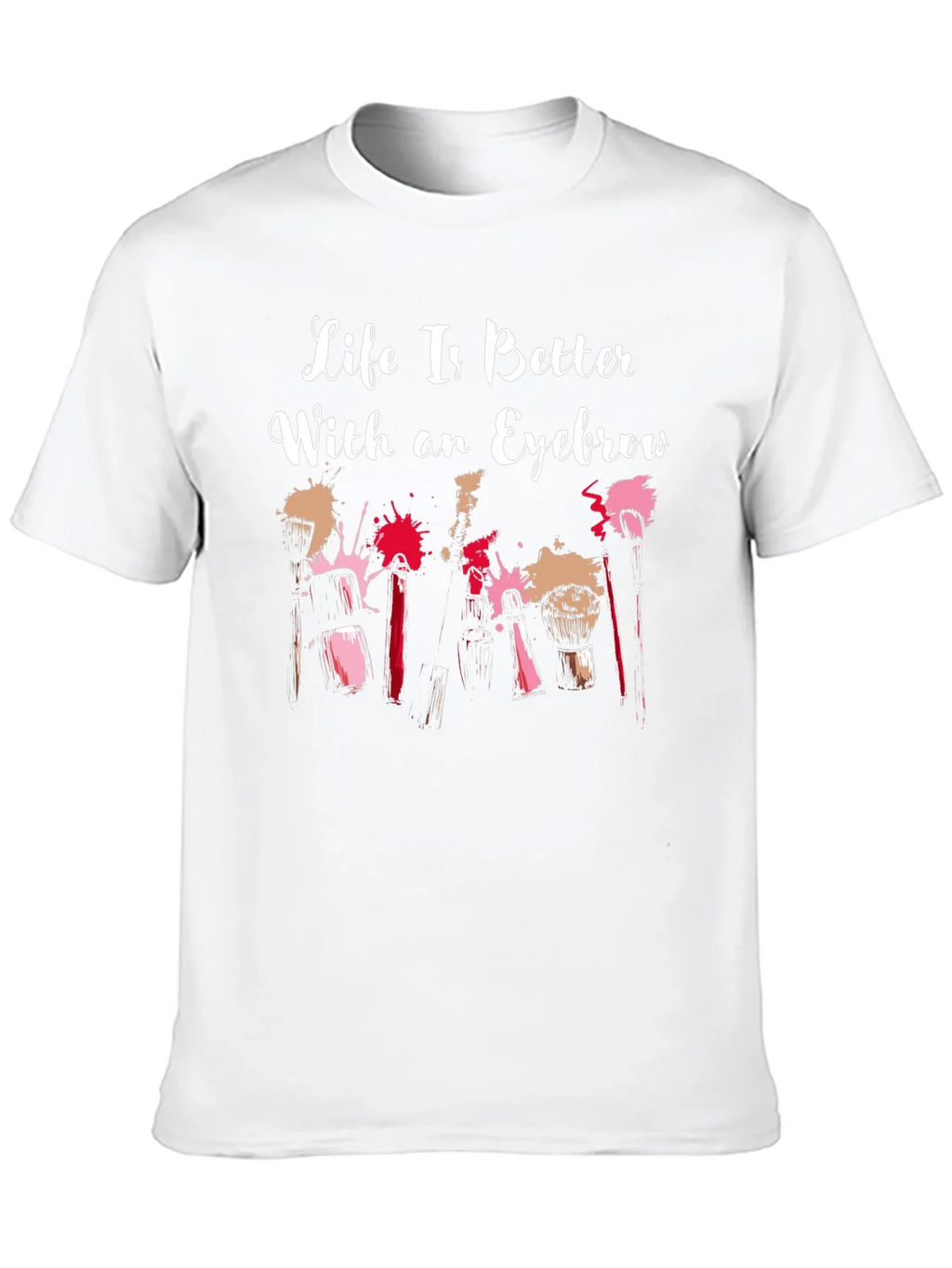 Life is Better With an Eyebrow T-Shirt product image 12
