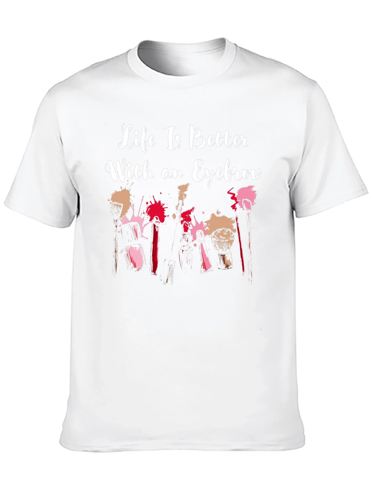 Life is Better With an Eyebrow T-Shirt product image 12