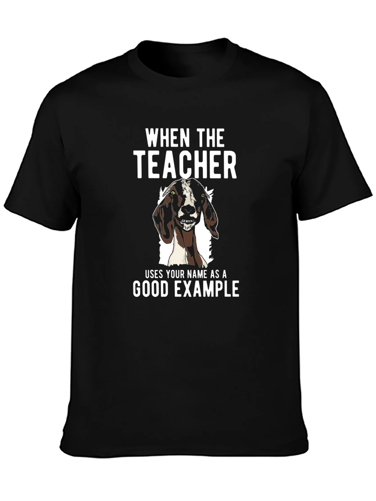 Goat Good Example Tee - Funny Teacher Gift product image 3