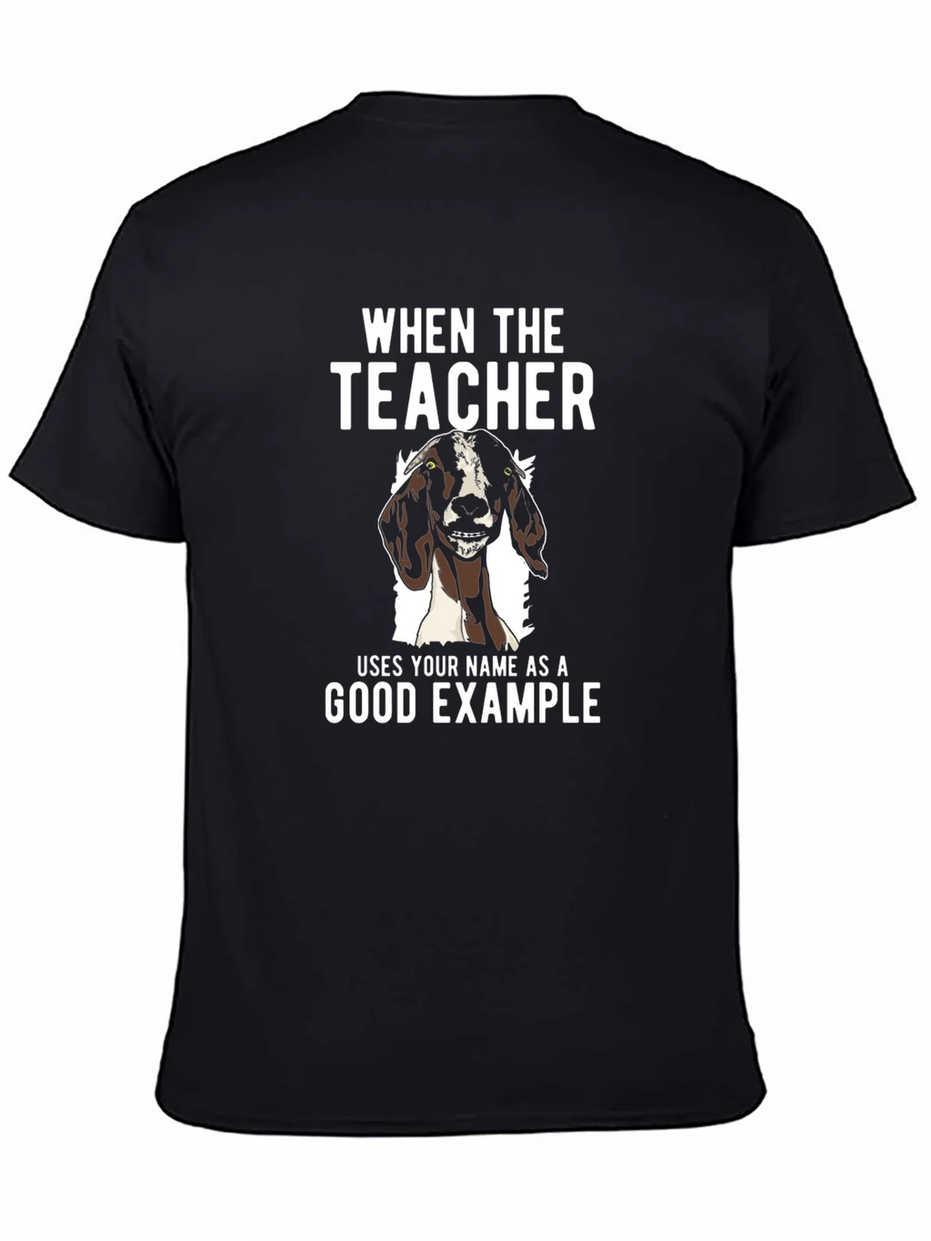 Goat Good Example Tee - Funny Teacher Gift product image 4