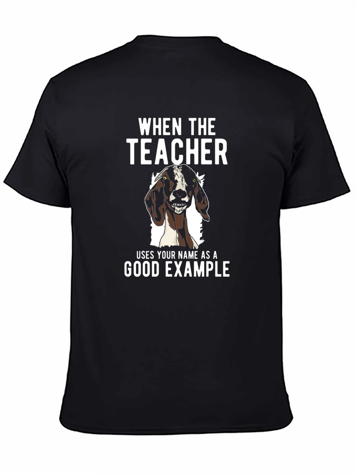 Goat Good Example Tee - Funny Teacher Gift product image 4