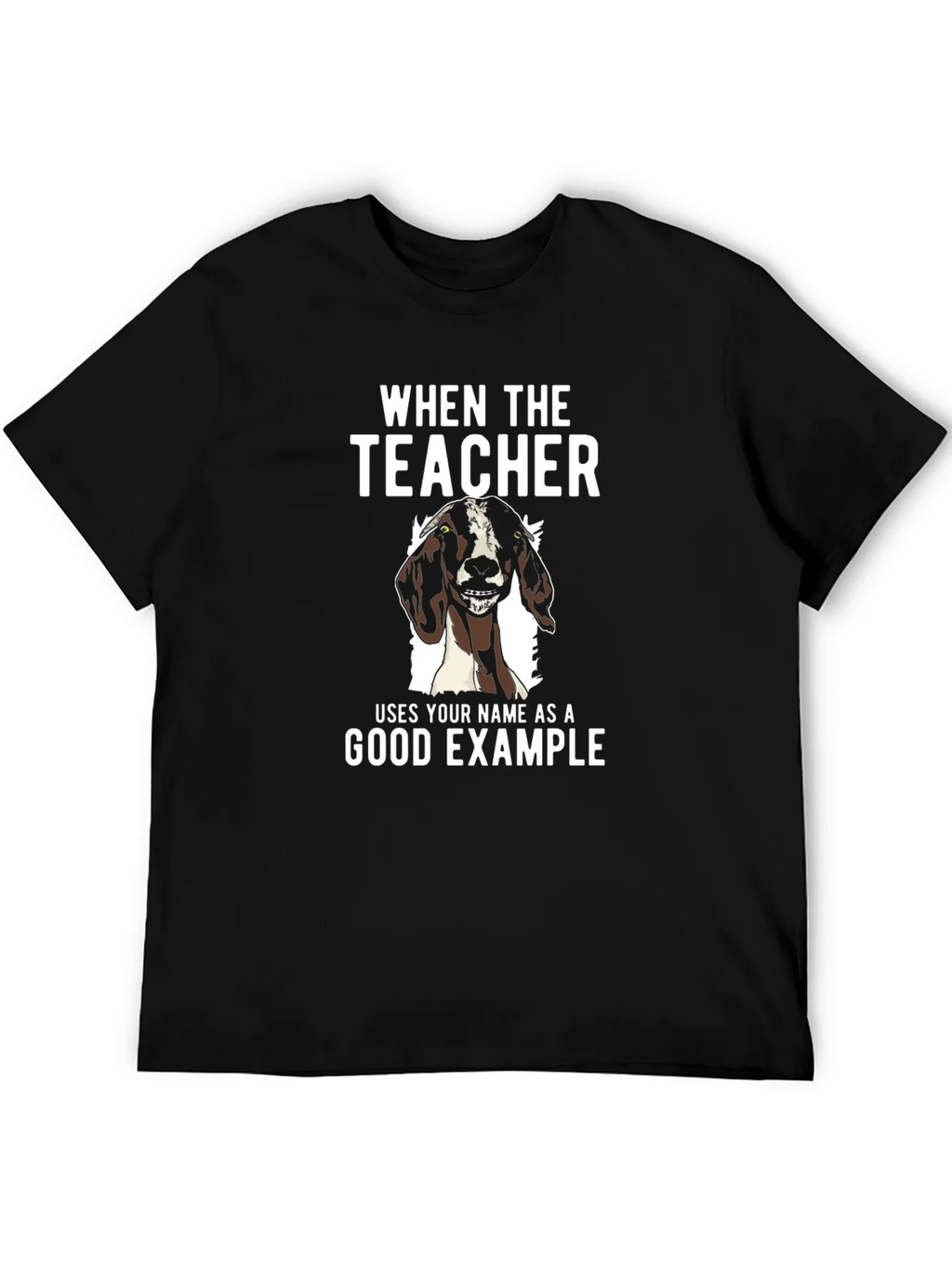 Goat Good Example Tee - Funny Teacher Gift product image 5