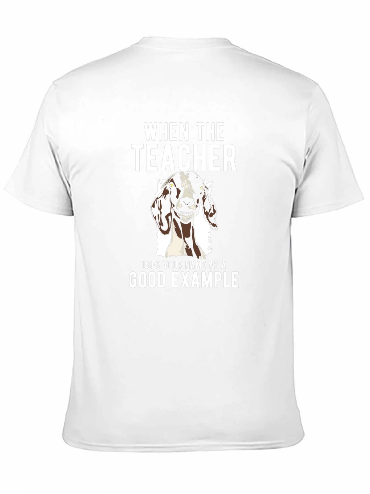Goat Good Example Tee - Funny Teacher Gift product image 10