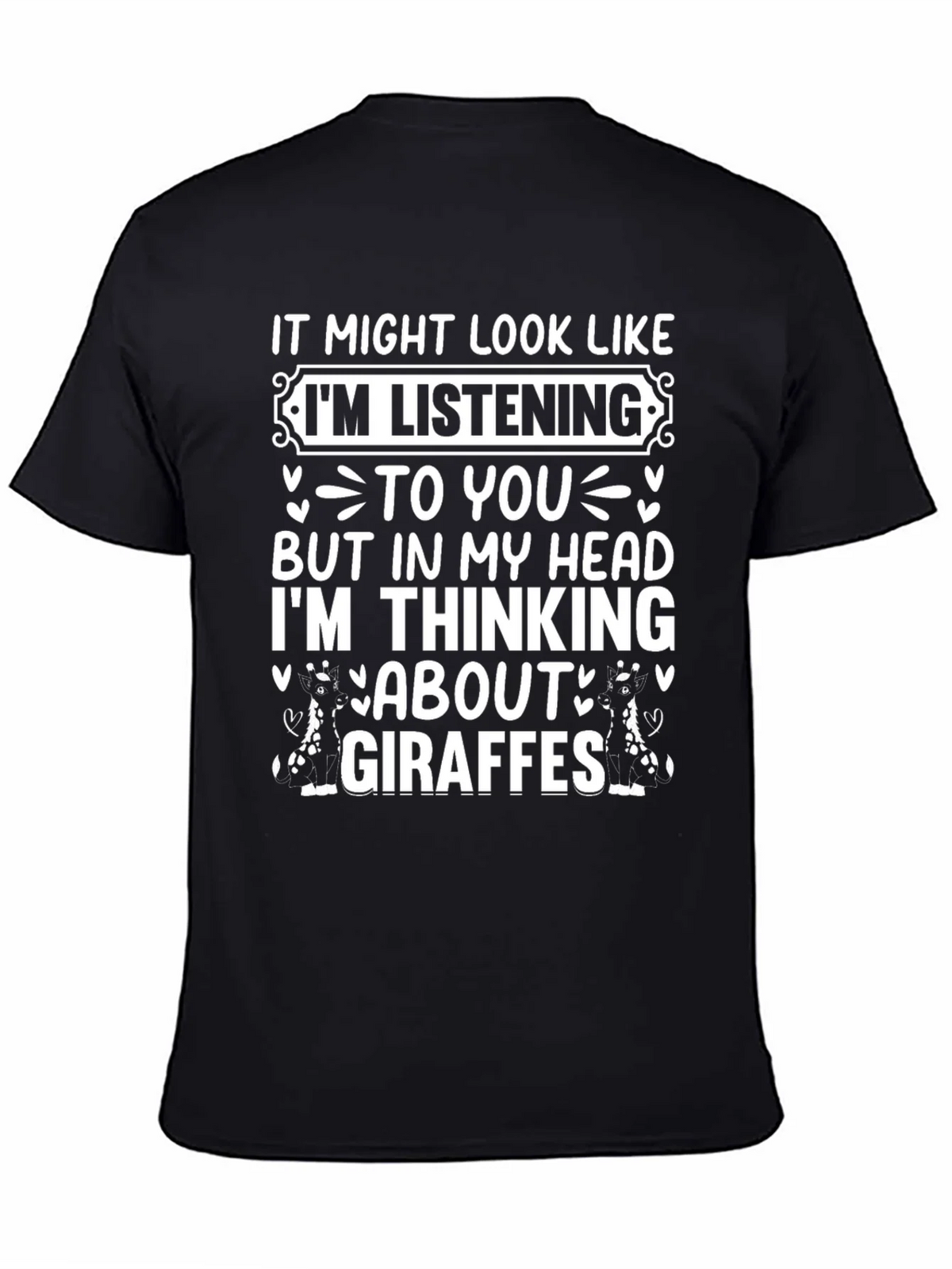 Giraffe Mind T-Shirt: Funny Listening Graphic Tee product image 7
