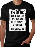 Funny Ice Cream or Felony Graphic T-Shirt product image 1