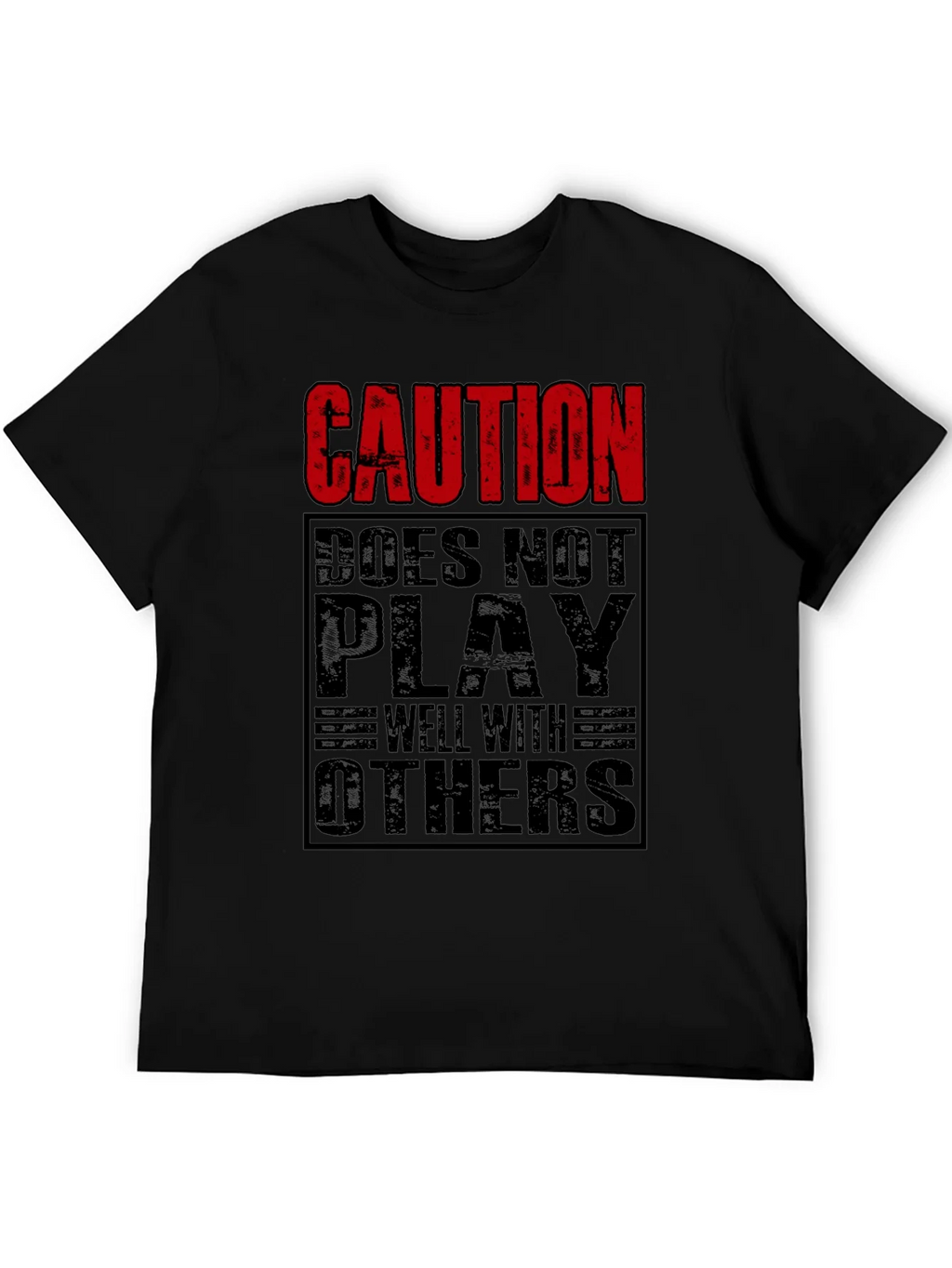 Caution Doesnt Play Well With Others Black T-Shirt product image 8