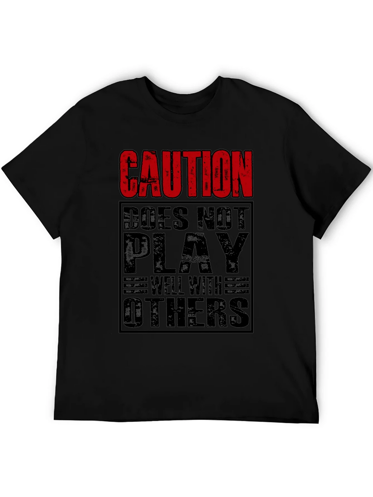 Caution Doesnt Play Well With Others Black T-Shirt product image 8